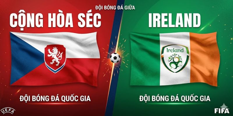 Nhận Định Cộng Hòa Séc Vs Ireland Vào 2h45 Ngày 27/03