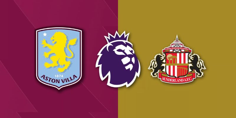 Nhận Định Aston Villa Vs Sunderland A.F.C Lúc 20:00 Ngày 19/04 - Premier League 1 Nhận Định Aston Villa Vs Sunderland A.F.C Lúc 20:00 Ngày 19/04 - Premier League