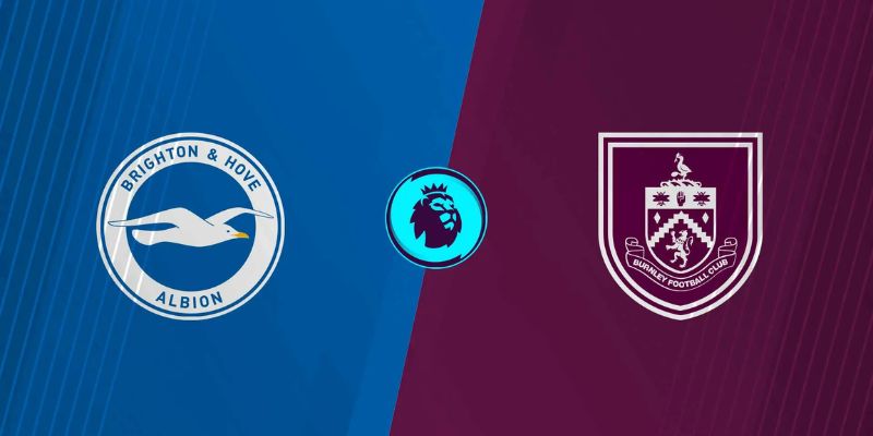 Soi Kèo Trận Burnley Vs Brighton Lúc 21:00 Ngày 11/4 1 Soi Kèo Trận Burnley Vs Brighton Lúc 21:00 Ngày 11/4