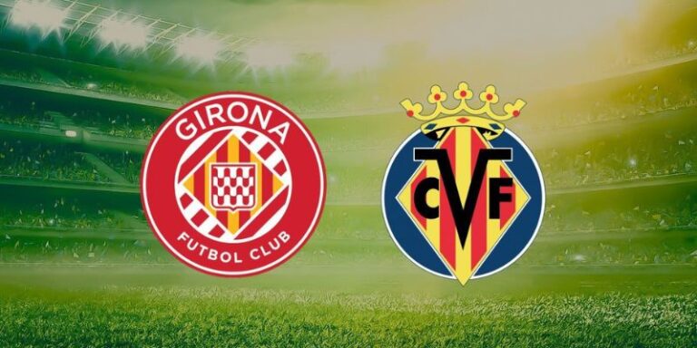 Girona Vs Villarreal - Soi Kèo Chuẩn Trận 2H00 Ngày 7/4 3 Girona Vs Villarreal - Soi Kèo Chuẩn Trận 2H00 Ngày 7/4