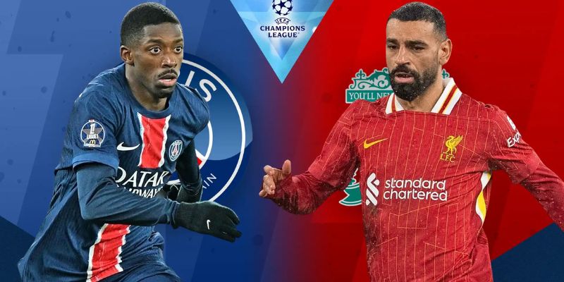 Nhận Định Liverpool Vs Paris Saint Germain Lúc 02:00 Ngày 15/04 - UEFA Champions League