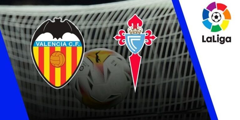 Soi Kèo Trận Đấu Valencia Vs Celta Vigo 21H15 Ngày 05/04 10 Soi Kèo Trận Đấu Valencia Vs Celta Vigo 21H15 Ngày 05/04