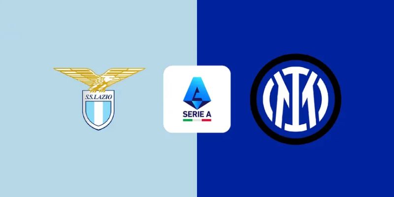 Nhận Định Lazio Vs Inter Milan Lúc 02H00 Ngày 14/05 - Serie A