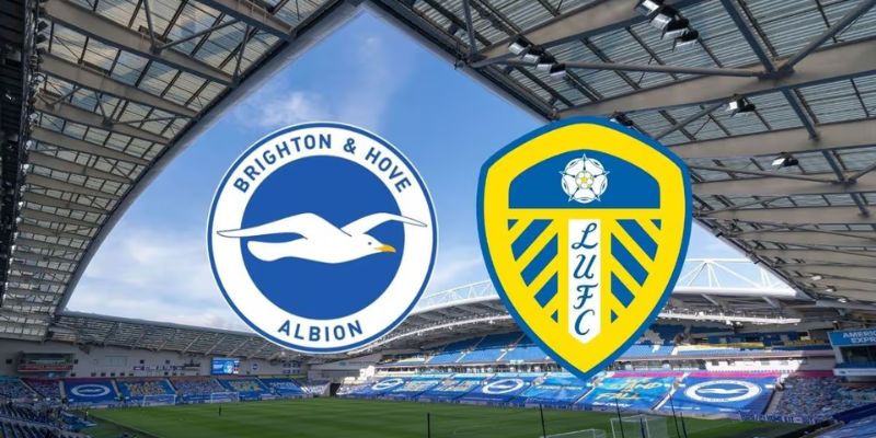 Nhận Định Leeds United Vs Brighton Hove Albion Lúc 21H00 Ngày 17/05 - Premier League 1 Nhận Định Leeds United Vs Brighton Hove Albion Lúc 21H00 Ngày 17/05 - Premier League