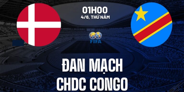 Nhận Định Đan Mạch Vs Congo Lúc 1H00 Ngày 04/06 - Giao Hữu Quốc Tế 12 Nhận Định Trán Đan Mạch Vs Congo Lúc 1H00 Ngày 04/06 - Giao Hữu Quốc Tế