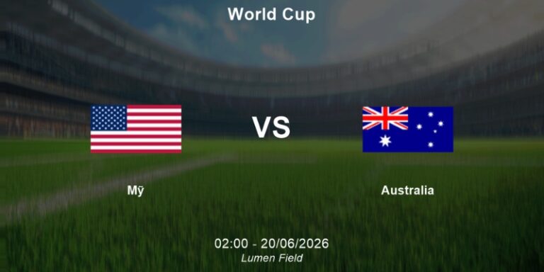 Nhận Định Mỹ Vs Australia Lúc 02h00 Ngày 20/06 - World Cup 2026 19 Nhận Định Mỹ Vs Australia Lúc 02h00 Ngày 20/06 - World Cup 2026