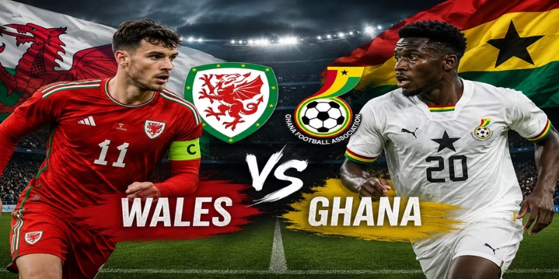 Nhận Định Wales Vs Ghana Lúc 1H45 Ngày 03/06 - Giao Hữu Quốc Tế 3 Màn trình diễn gần đây của hai đội bóng Wales vs Ghana