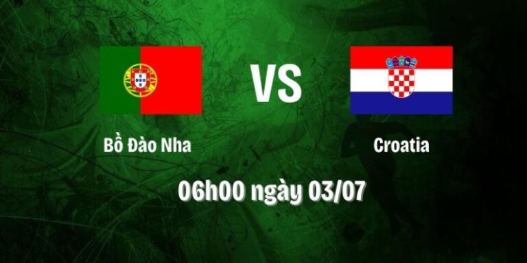 Nhận Định Bồ Đào Nha Vs Croatia Lúc 06H00 Ngày 03/07 - World Cup 2026 18 Nhận Định Bồ Đào Nha Vs Croatia Lúc 06H00 Ngày 03/07 - World Cup 2026
